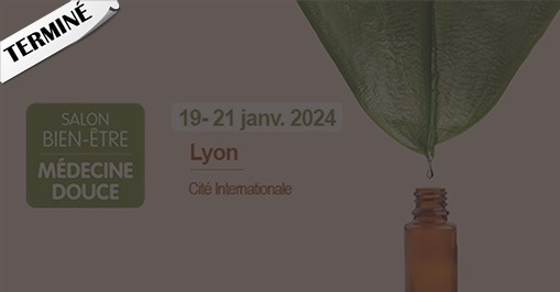 Salon bien-être et médecine douce 2024 à Lyon, événement terminé